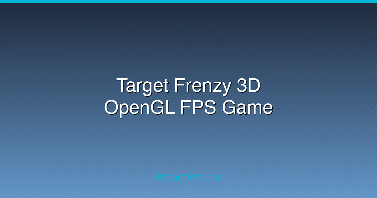Target Frenzy 3D: OpenGL FPS Game